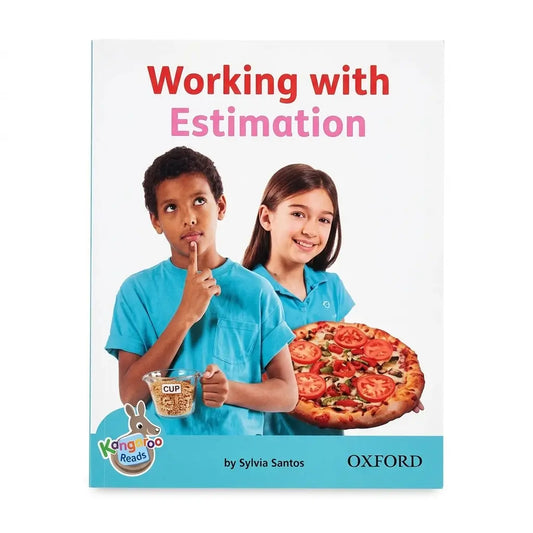 Children's book titled 'Working with Estimation' by Sylvia Santos, published by Oxford and part of the Kangaroo Reads series. The cover features two children in blue shirts, one holding a cup and the other pointing, with a pizza graphic on the right, set against a white background with a teal bottom border.
