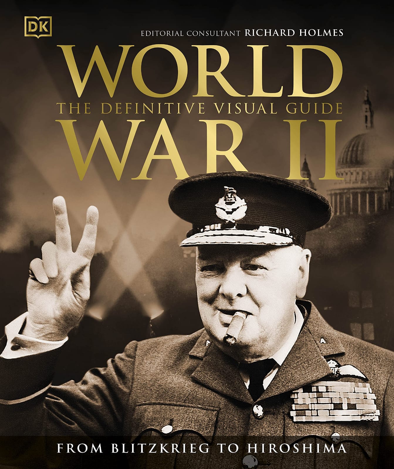 A cover image of the book 'World War II: The Definitive Visual Guide' featuring a photograph of Winston Churchill giving a V-sign. The title and author details are displayed prominently.