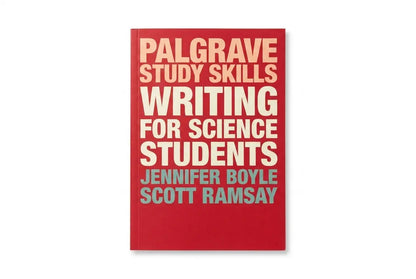 Book cover of 'Palgrave Study Skills: Writing for Science Students' by Jennifer Boyle and Scott Ramsay on a white background.