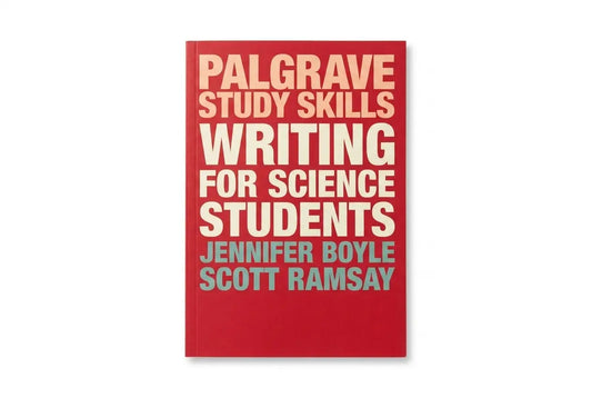 Book cover of 'Palgrave Study Skills: Writing for Science Students' by Jennifer Boyle and Scott Ramsay on a white background.