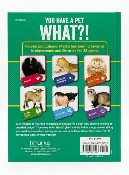 Back cover of a book titled 'You Have a Pet What?' with images of animals and text about Rourke Educational Media.