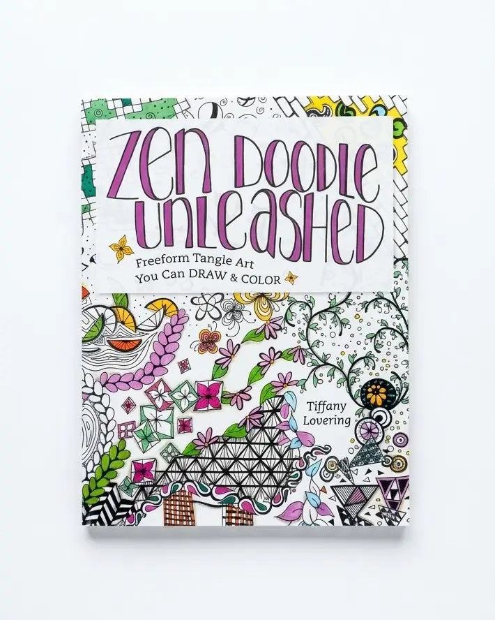 Zen Doodle Unleashed Freeform Tangle Art You Can Draw and Color