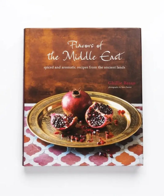 Flavors of the Middle East: Recipes and Stories from the Ancient Lands
