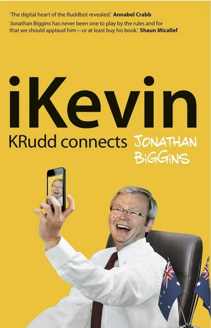 Book cover of 'iKevin' with a person holding a smartphone and an Australian flag on a yellow background