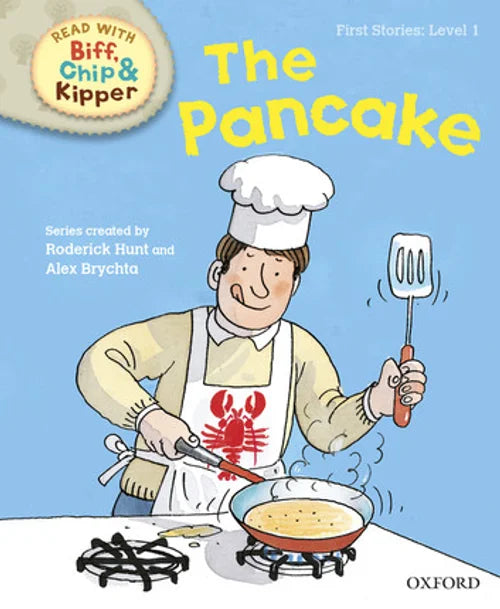 Book cover of 'The Pancake' from Read with Biff, Chip, and Kipper series by Roderick Hunt and Alex Brychta.