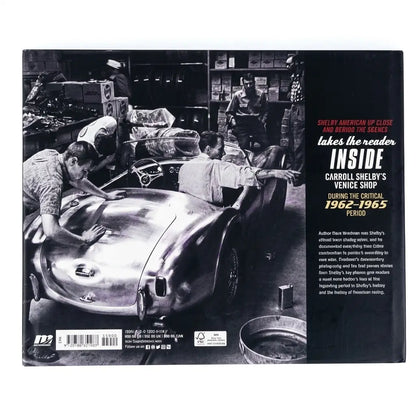 Shelby American Up Close and Behind the Scenes: The Venice Years 1962-1965