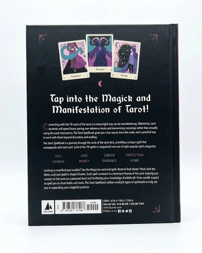 The Tarot Spellbook: 78 Witchy Ways to Use Your Tarot Deck for Magick and Manifestation
