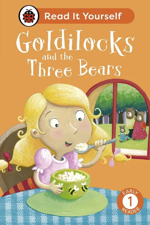 Book cover of 'Goldilocks and the Three Bears' with a girl eating porridge and bears in the background.